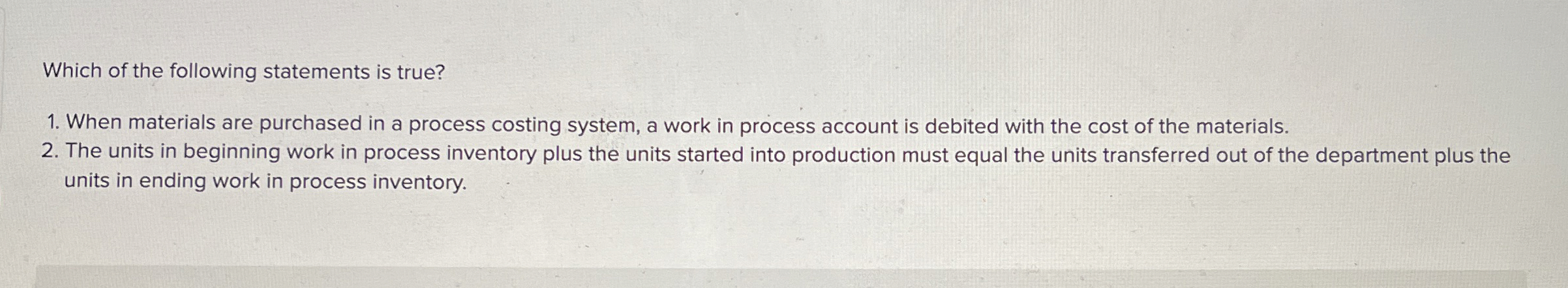 Solved Which of the following statements is true?When | Chegg.com