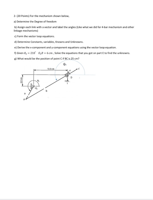 Solved 2-(20 Points) For the mechanism shown below, a) | Chegg.com