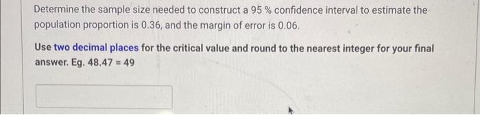 Solved Determine the sample size needed to construct a 95% | Chegg.com