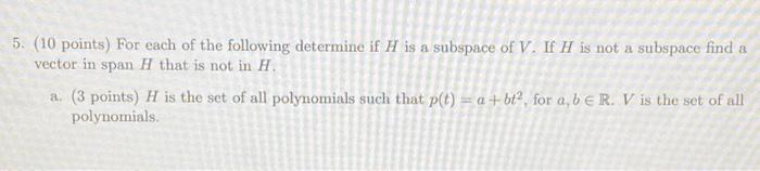 Solved 5. (10 points) For each of the following determine if | Chegg.com