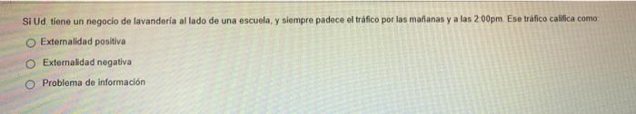 SI Ud tiene un negocio de lavanderia al lado de una escuela, y siempre padece el tráfico por las marianas y a las 2.00pm. Ese