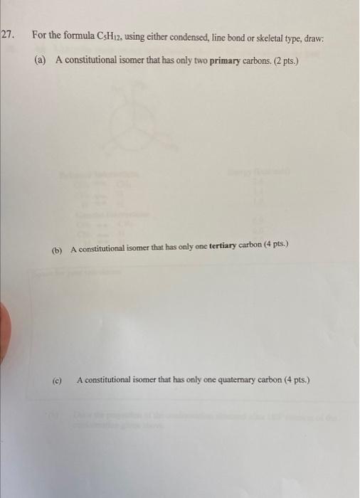 Solved 7. For the formula C5H12, using either condensed, | Chegg.com