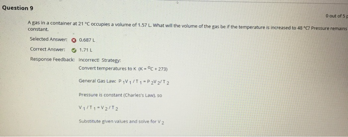 Solved Question 9 0 out of 5 A gas in a container at 21 °C | Chegg.com