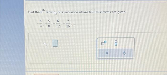 Solved th Find the n" term a, of a sequence whose first four | Chegg.com