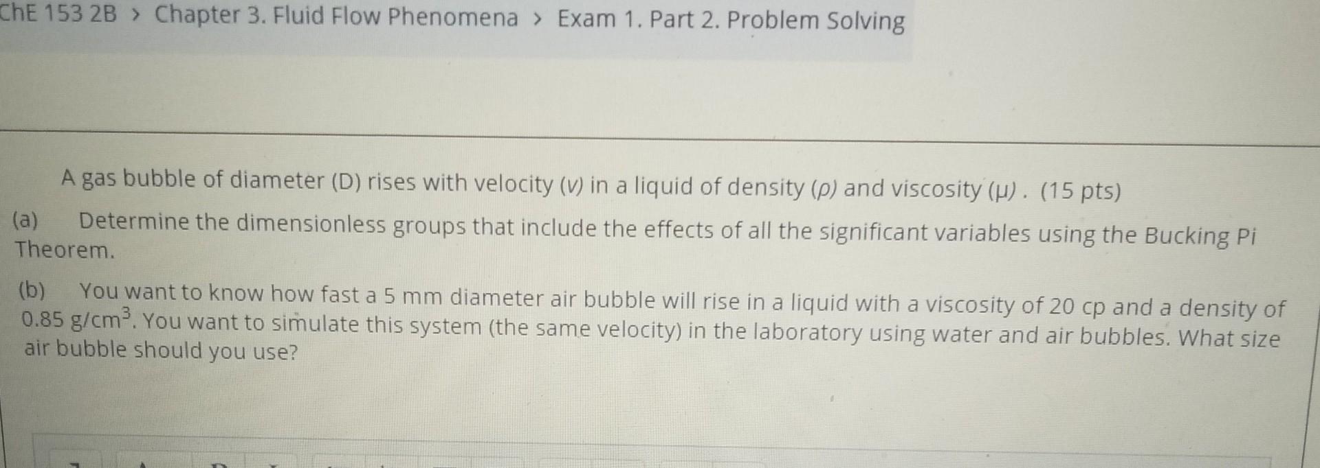 Solved ChE 153 2B > Chapter 3. Fluid Flow Phenomena > Exam | Chegg.com