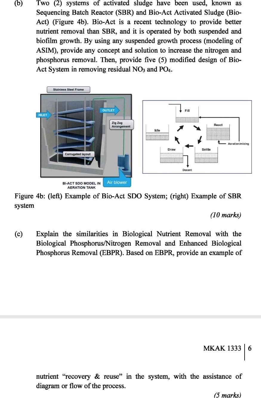 Solved (b) Two (2) Systems Of Activated Sludge Have Been | Chegg.com