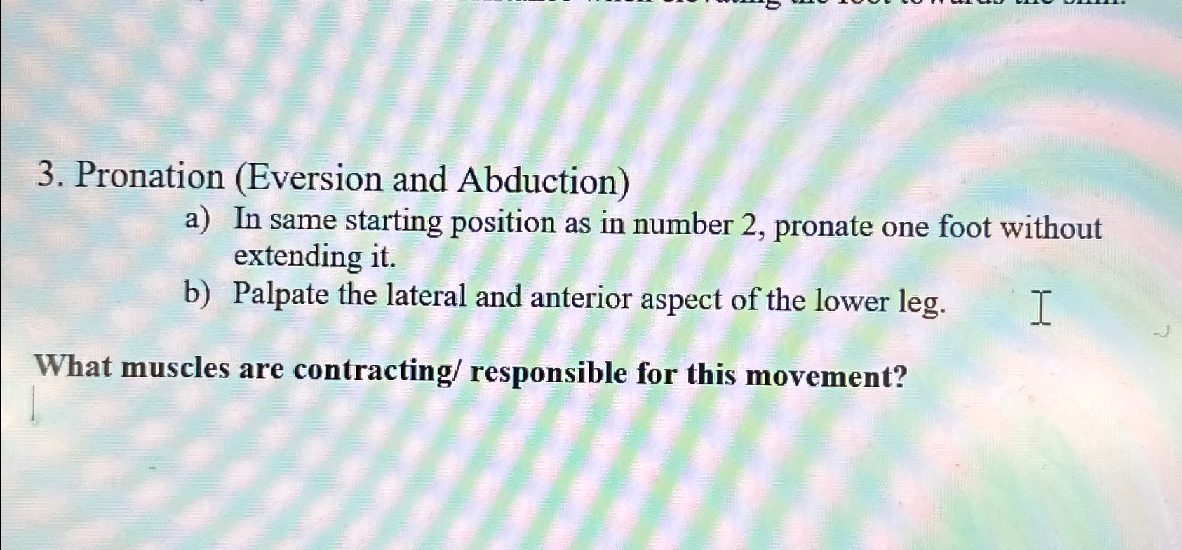 Solved Pronation (Eversion and Abduction)a) ﻿In same | Chegg.com