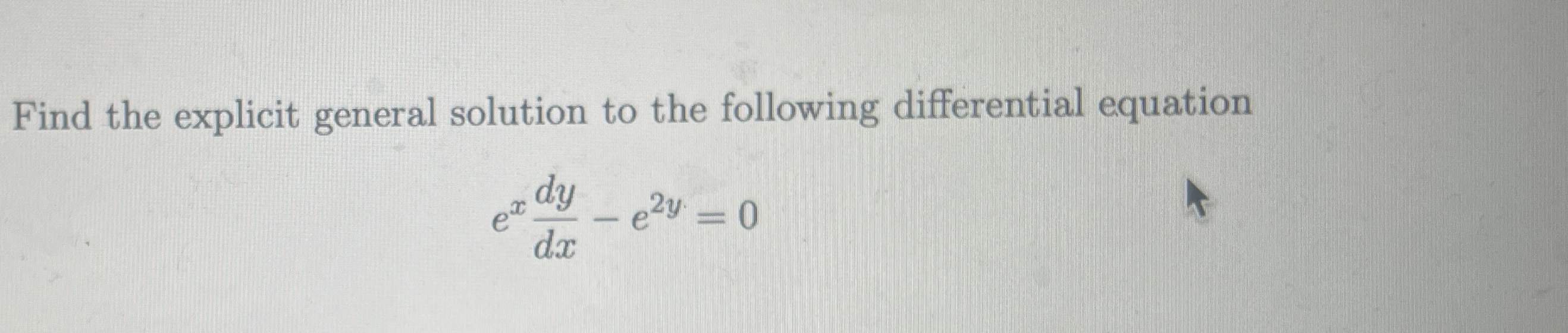 Solved Find the explicit general solution to the following | Chegg.com