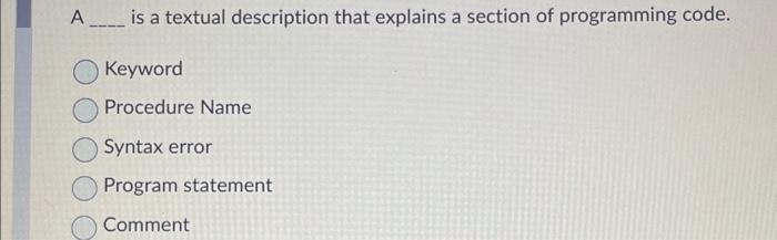 Solved A is a textual description that explains a section of | Chegg.com