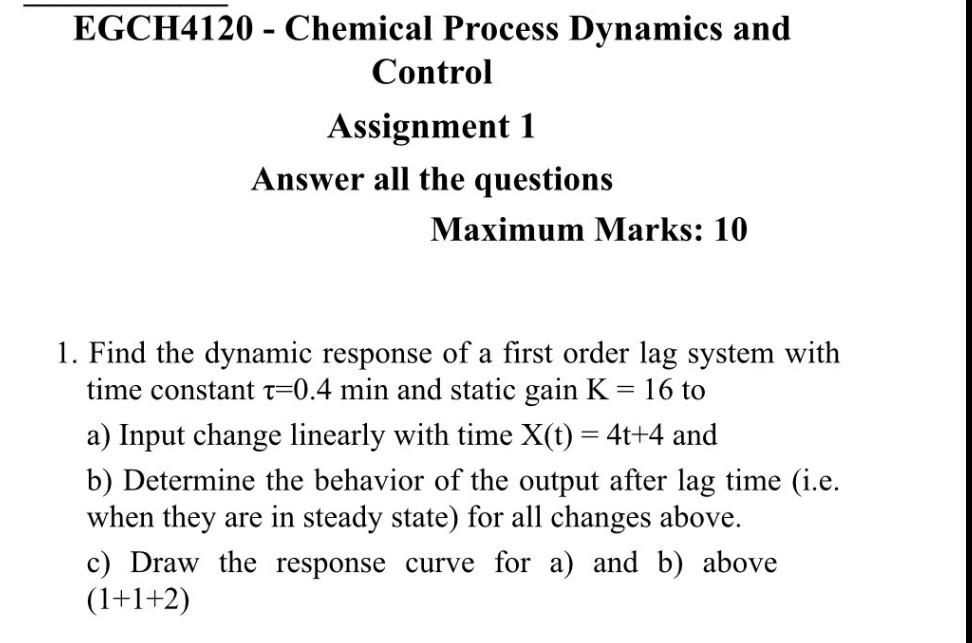 Solved EGCH4120 Chemical Process Dynamics and Control