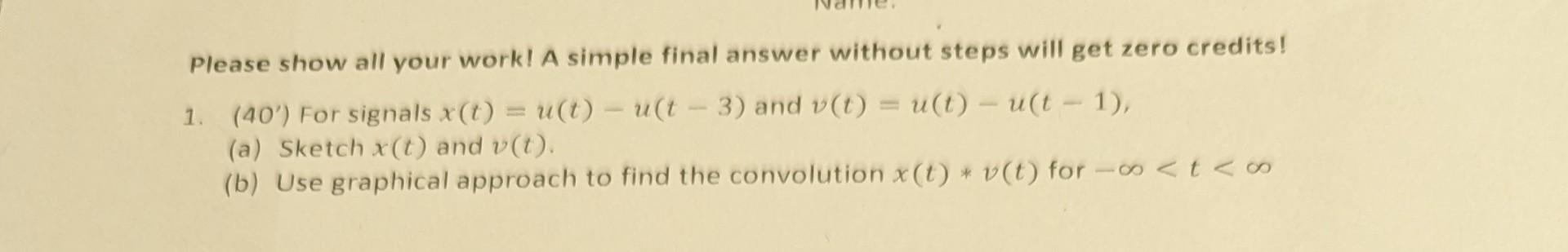 Solved Please show all your work! A simple final answer | Chegg.com