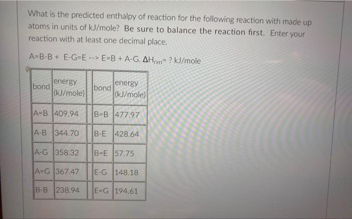 Solved should I have to balance? the bond enthalpy energy is | Chegg.com