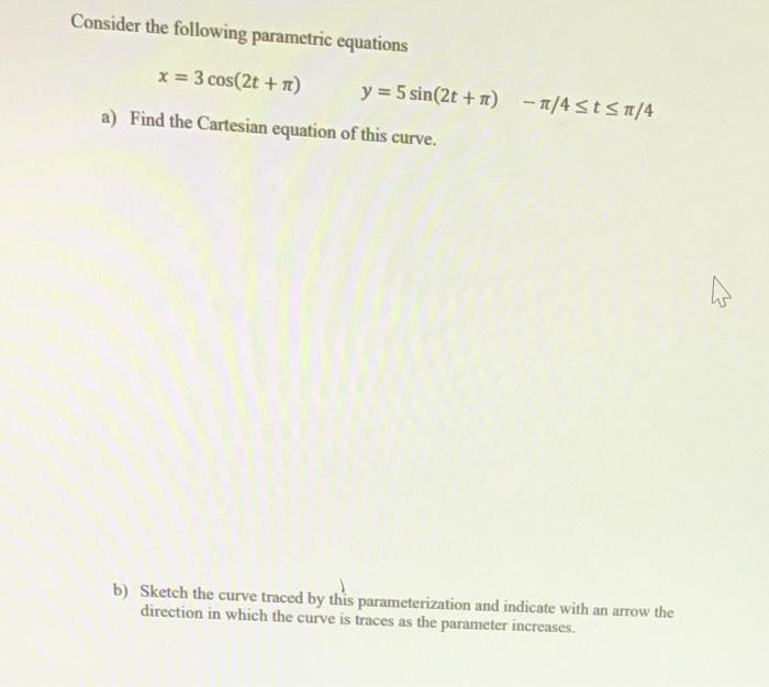 Solved Consider the following parametric equations x = 3 | Chegg.com