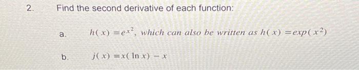 Solved Find the second derivative of each function: a. | Chegg.com