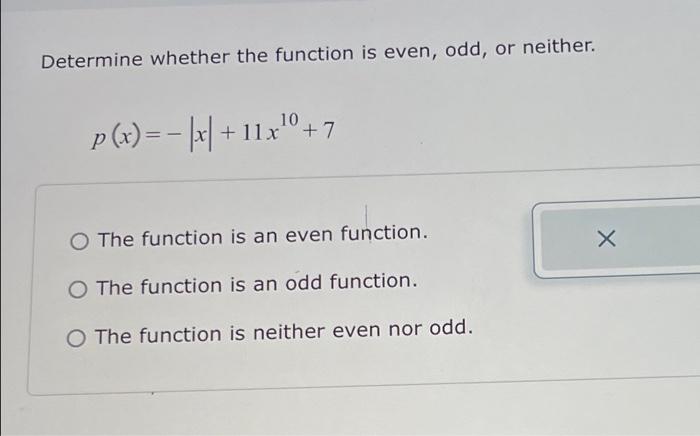 Solved Determine whether the function is even, odd, or | Chegg.com