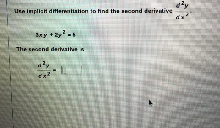 Solved day Use implicit differentiation to find the second | Chegg.com