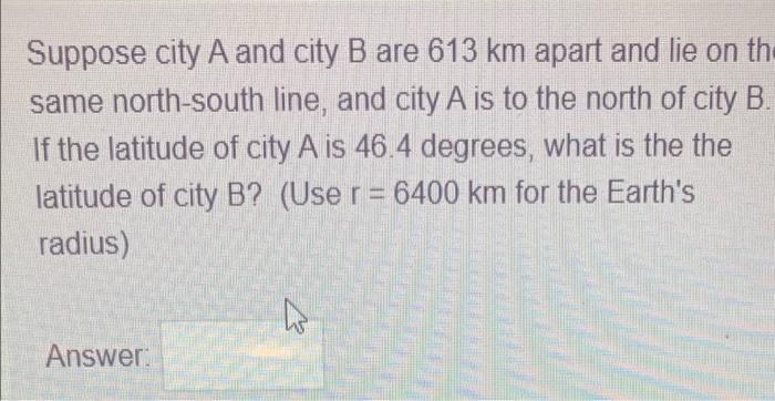 Solved Suppose city A and city B are 613 km apart and lie on | Chegg.com