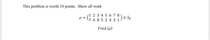 Solved This problem is worth 10 points. Show all work (1 2 3 | Chegg.com