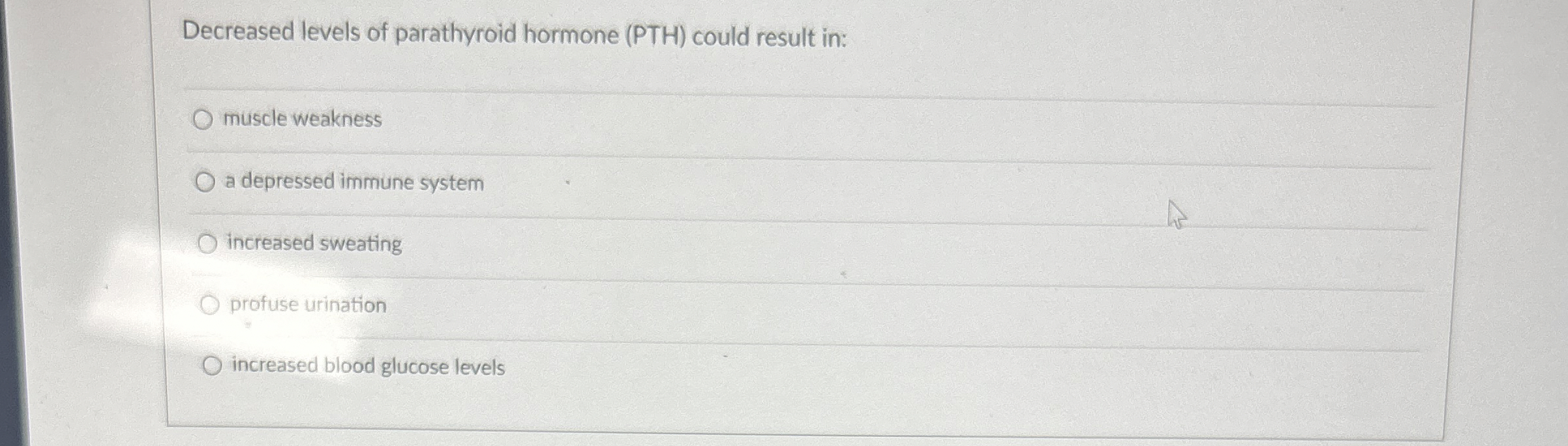 Solved Decreased levels of parathyroid hormone (PTH) ﻿could | Chegg.com