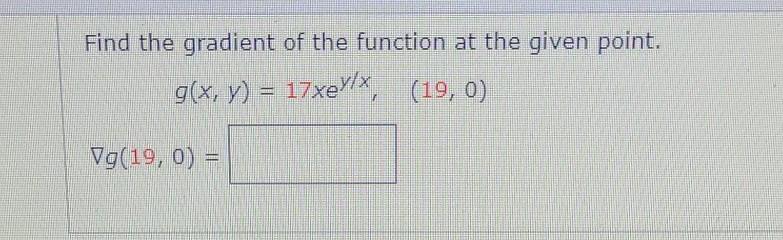 Solved Find the gradient of the function at the given point. | Chegg.com