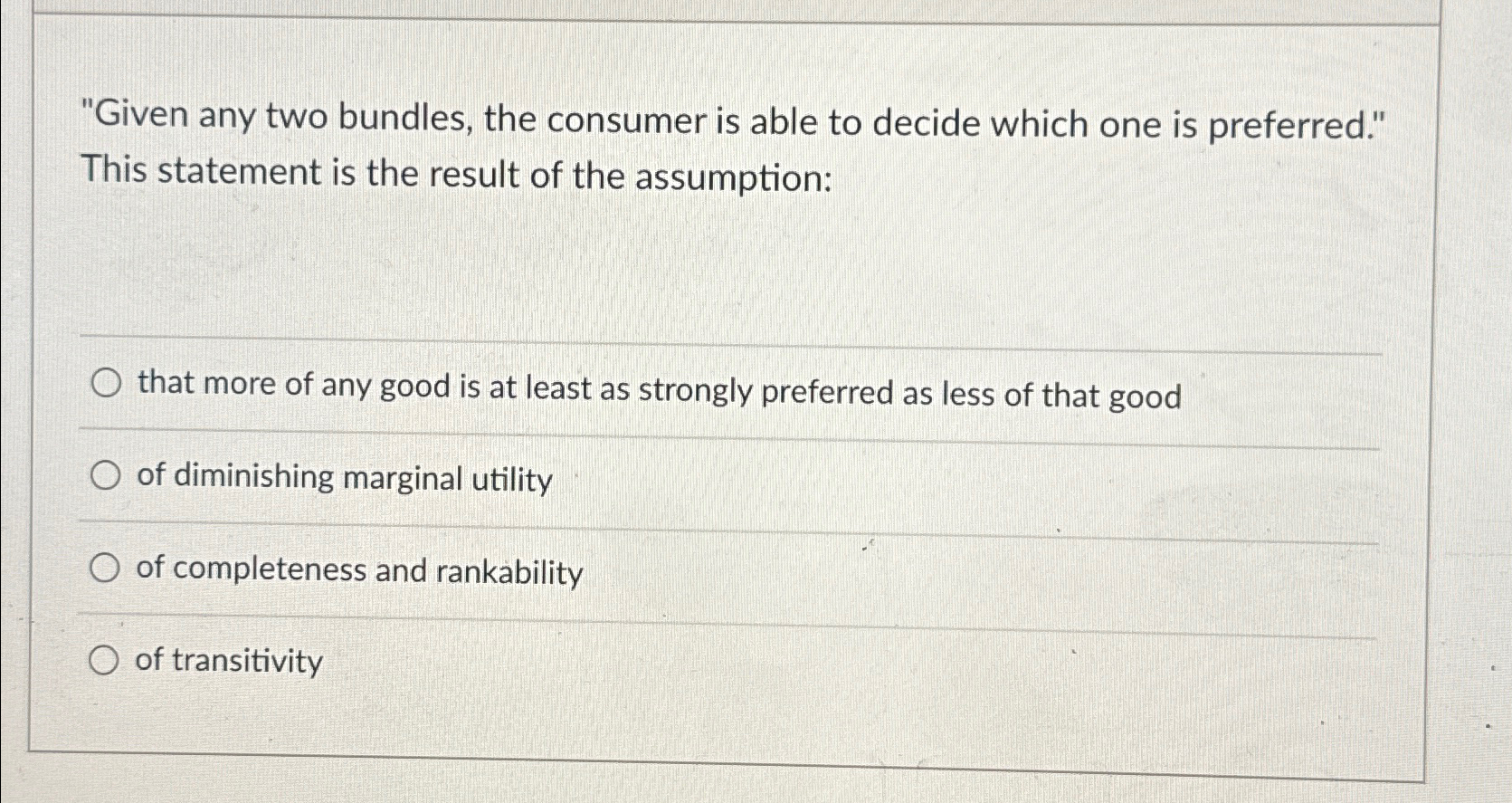Solved "Given any two bundles, the consumer is able to | Chegg.com
