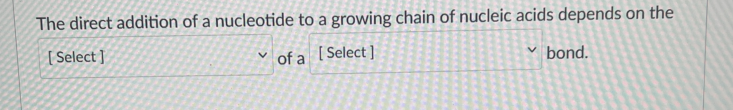 Solved The direct addition of a nucleotide to a growing | Chegg.com