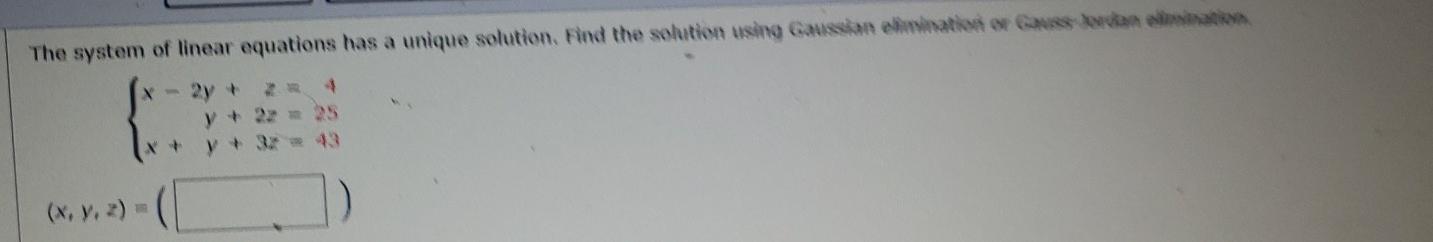 Solved The system of linear equations has a unique solution. | Chegg.com