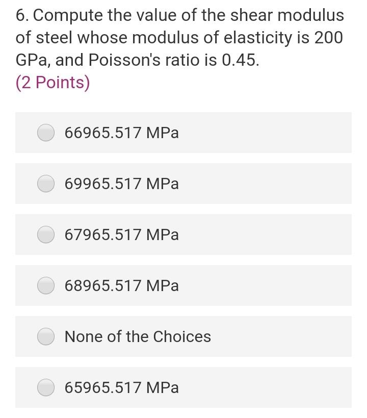 Solved 6. Compute the value of the shear modulus of steel