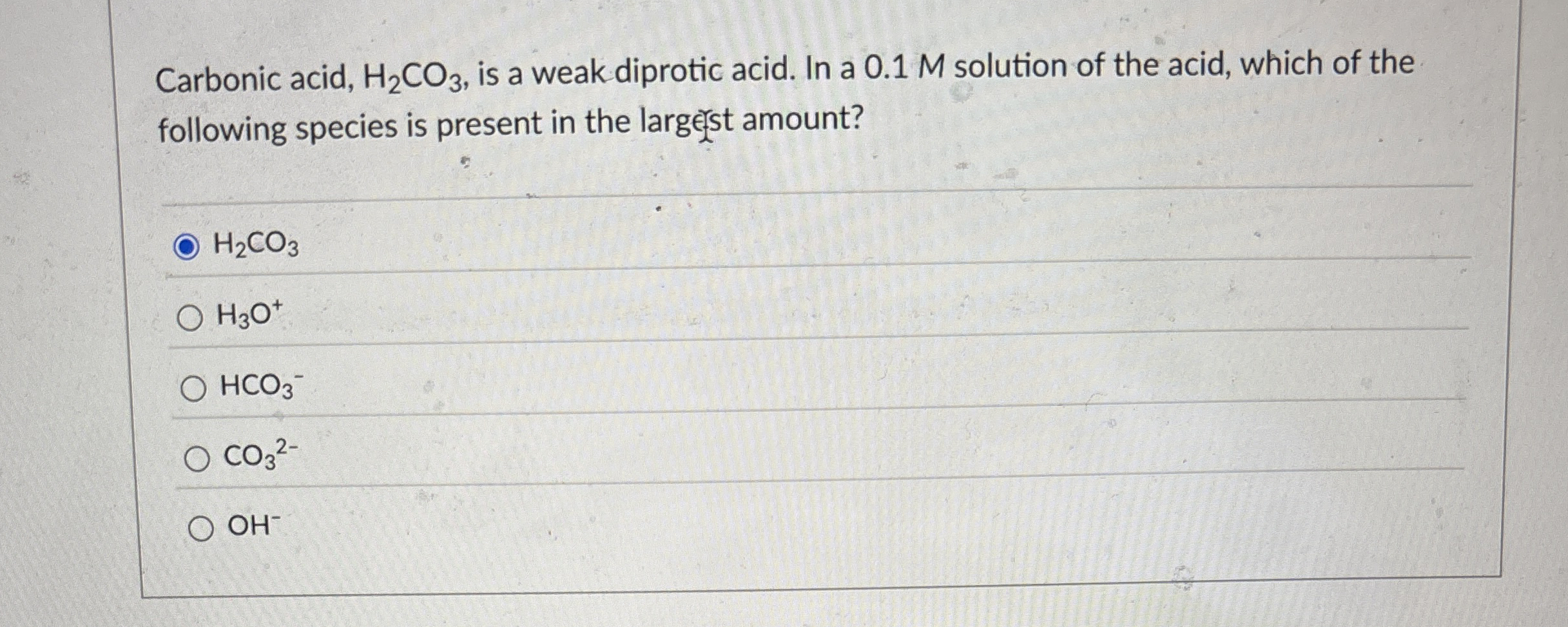 Solved Carbonic acid, H2CO3, ﻿is a weak diprotic acid. In a