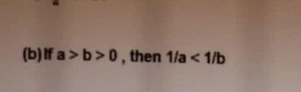 Solved (b) If A> B>0, Then 1/a