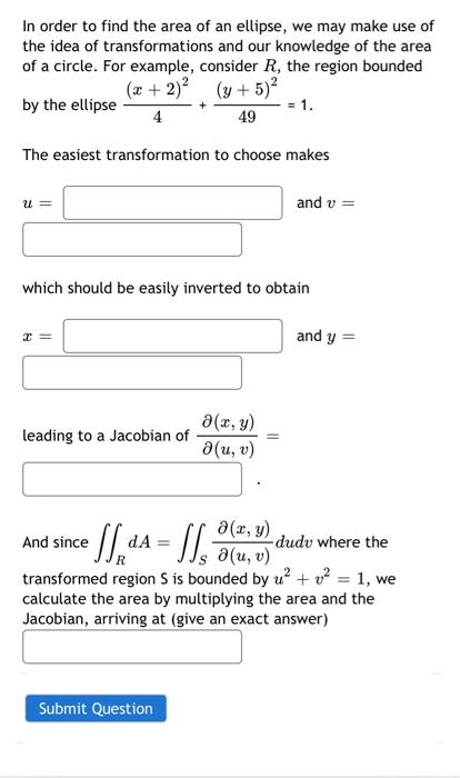 Solved In order to find the area of an ellipse, we may make | Chegg.com