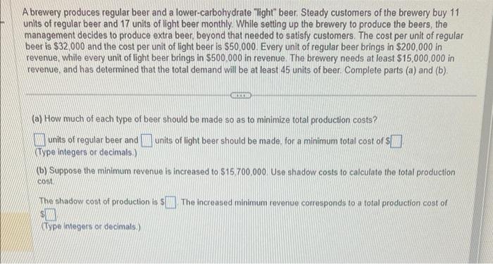 Solved A brewery produces regular beer and a | Chegg.com