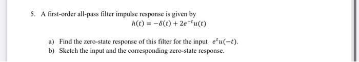 Solved 5. A first-order all-pass filter impulse response is | Chegg.com