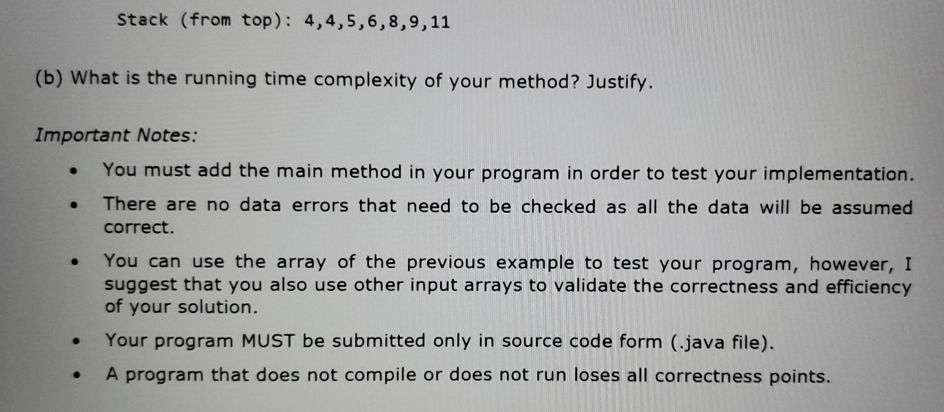 Solved (a) Write a method in Java to sort a stack of n | Chegg.com