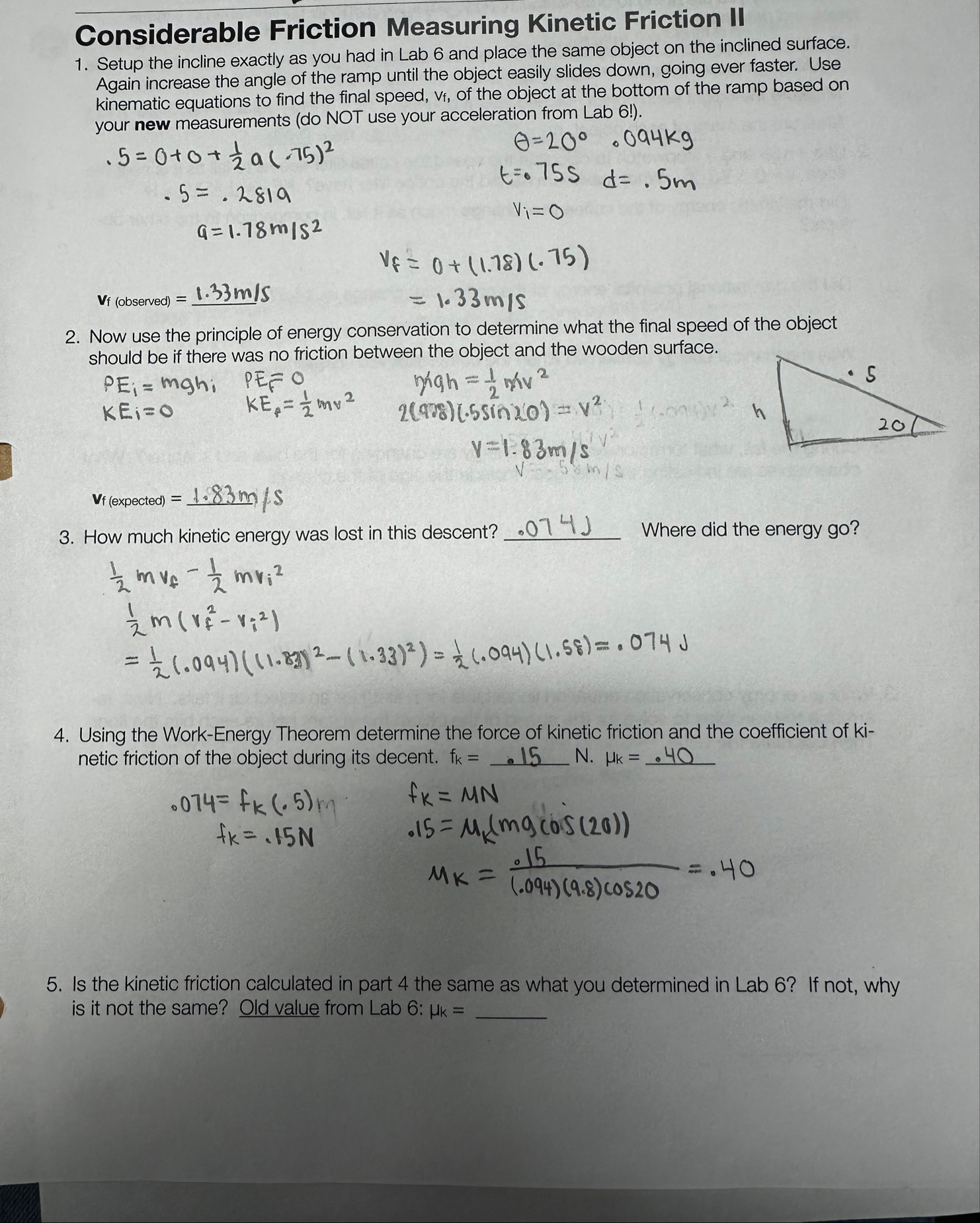 Setup the incline exactly as you had in Lab 6 ﻿and | Chegg.com