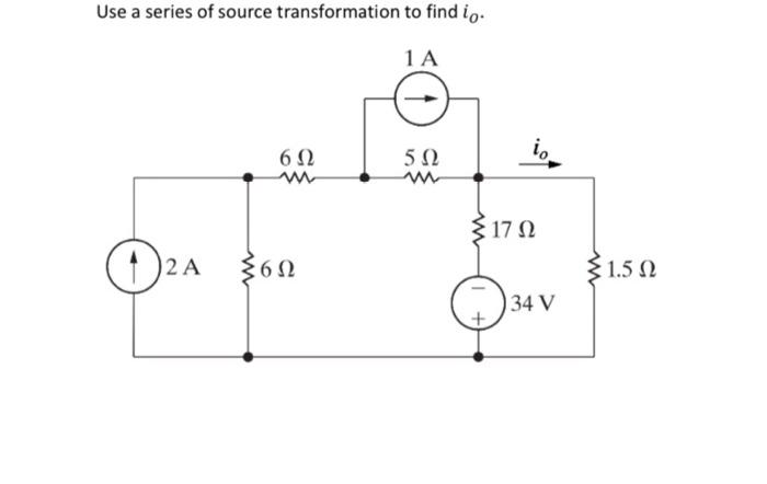 Solved Use a series of source transformation to find i0. | Chegg.com