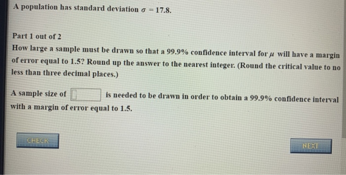 Solved A population has standard deviation o = 17.8. Part 1 | Chegg.com
