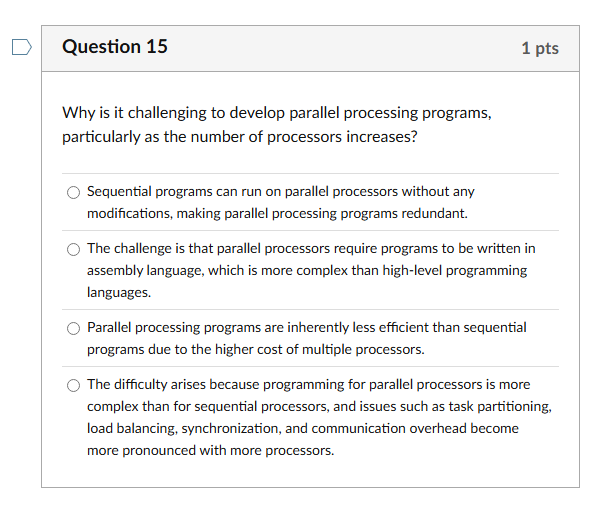 Solved Question 15Why is it challenging to develop parallel | Chegg.com
