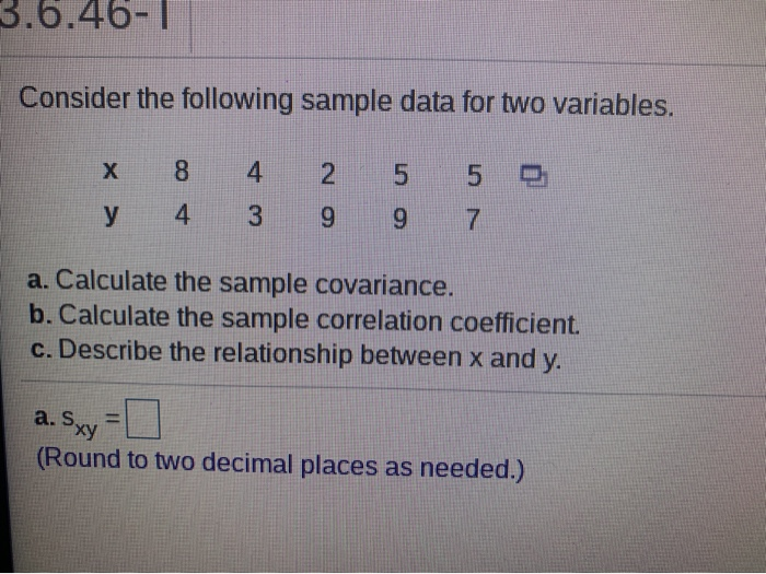Solved 3.6.46-1 Consider the following sample data for two | Chegg.com