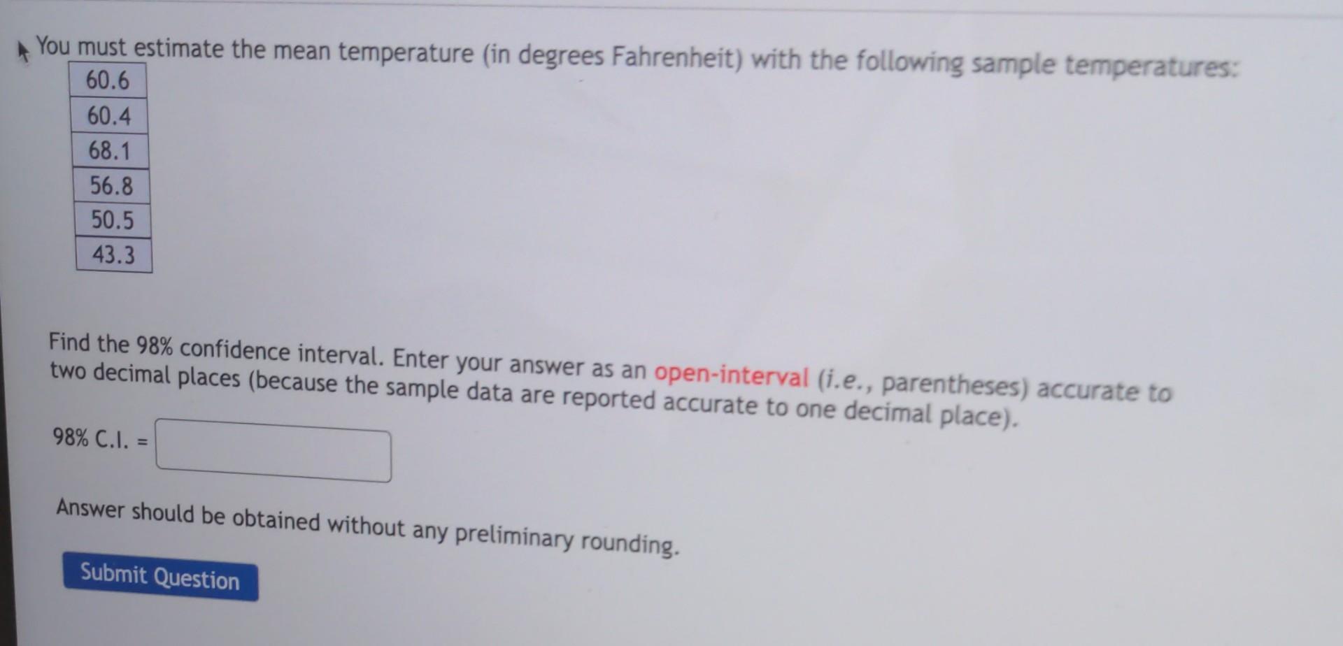 Solved You must estimate the mean temperature (in degrees | Chegg.com