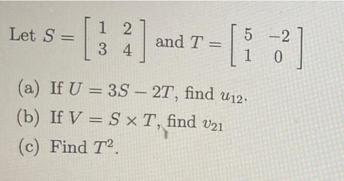 Solved Let A = [ 4 0 -3 ], B = ( 5 ? :) and C = C CON | Chegg.com
