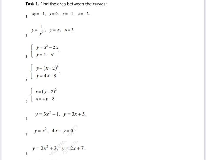 Solved Task 1 Find The Area Between The Curves 1 Xy 1 Chegg Com