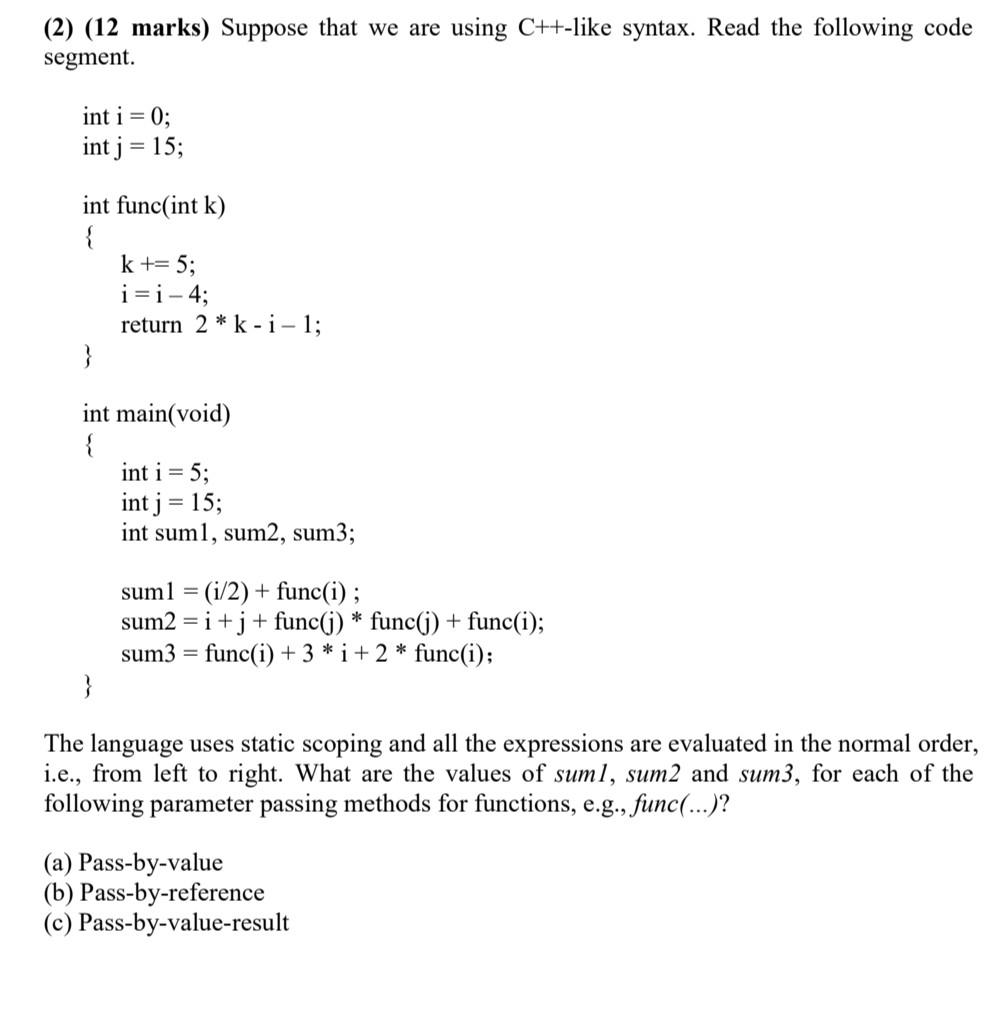 Solved (2) (12 marks) Suppose that we are using C++-like | Chegg.com