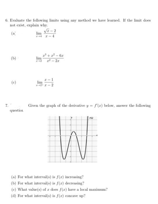 Solved 6. Evaluate the following limits using any method we | Chegg.com