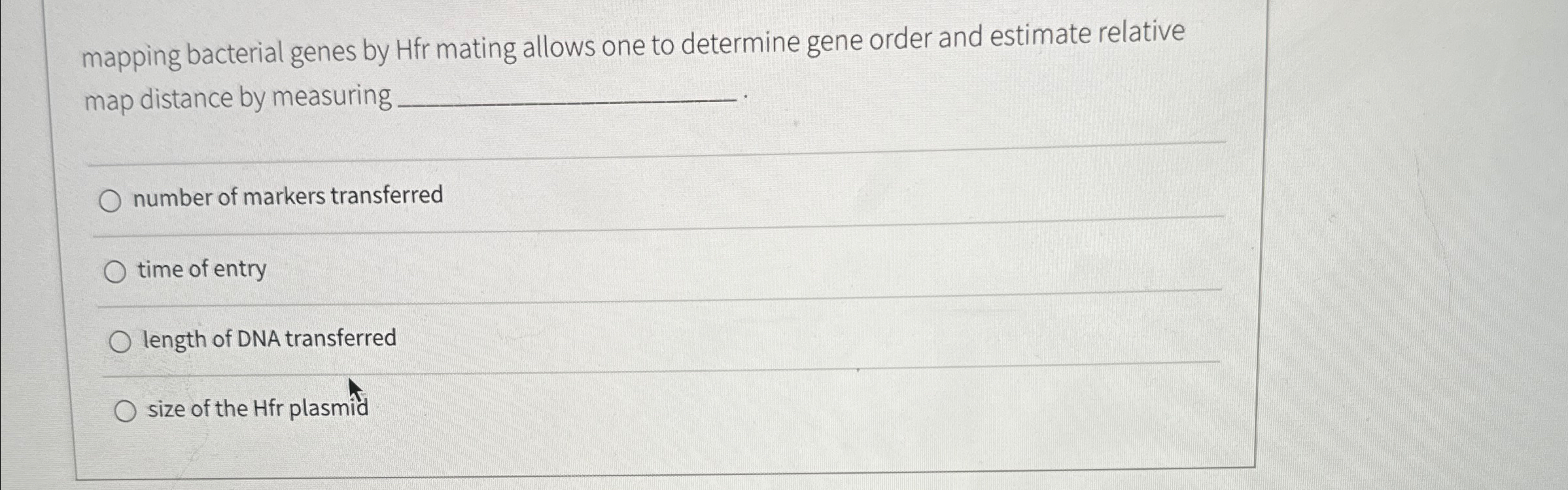 Solved mapping bacterial genes by Hfr mating allows one to | Chegg.com