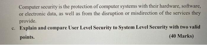 Solved Computer security is the protection of computer | Chegg.com