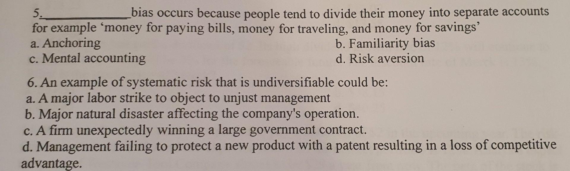 Undiversifiable Risk Examples Solved 5. bias occurs because people tend to divide their | Chegg.com