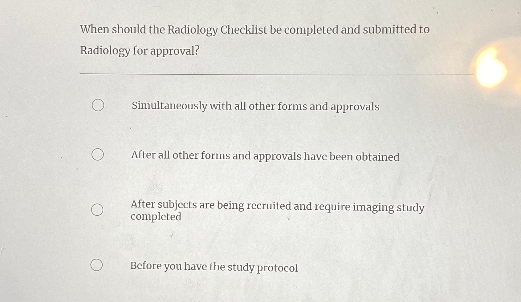Solved When should the Radiology Checklist be completed and