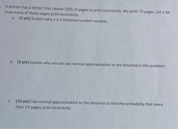 Solved F. A printer has a defect that causes 16% of pages to | Chegg.com