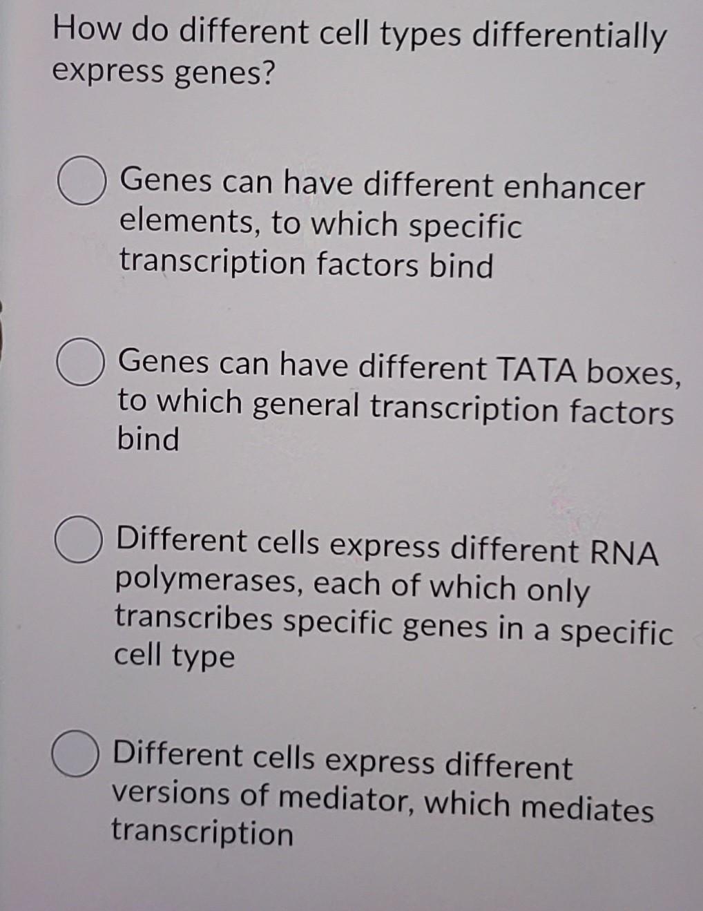 Solved How do different cell types differentially express | Chegg.com